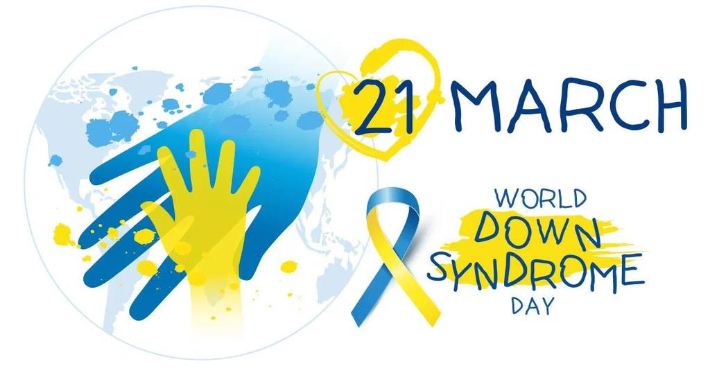 World Down Syndrome Day : 21 March