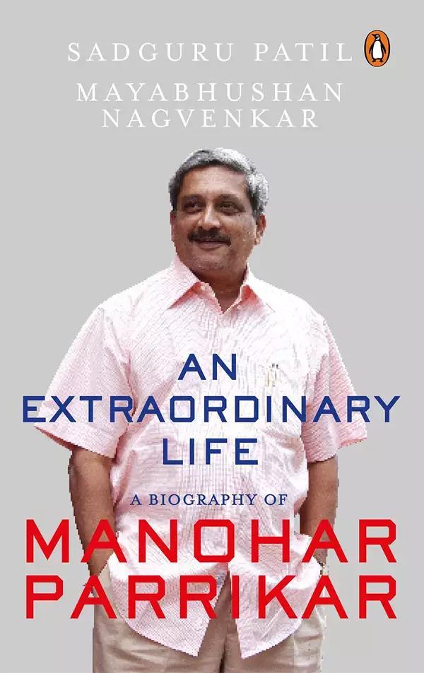 A book on the life and times of bureaucrat-turned-politician Manohar Parrikar, who served as the defence minister and Goa chief minister, will hit the stands in April.