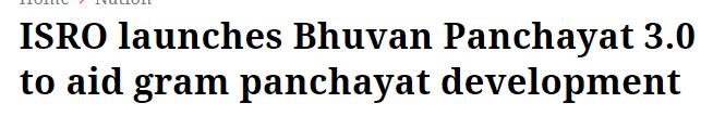 Indian Space Research Organisation (ISRO) launched the Bhuvan