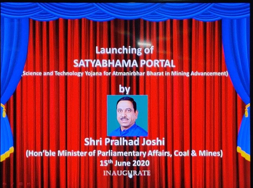 Shri Pralhad Joshi, Union Minister for Coal &Mines has launched SATYABHAMA (Science and Technology Yojana for Aatmanirbhar Bharat in