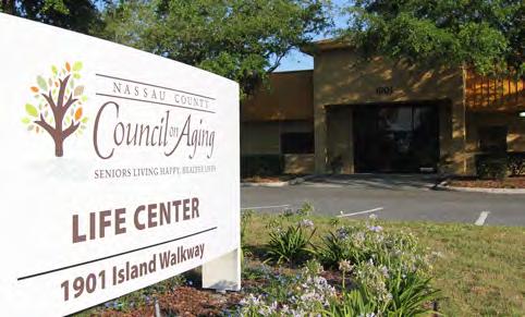 About Nassau County Council on Aging Life Centers Both Fernandina Beach and Hilliard Life Centers offer those 60 and older assistance, information and support, in addition to many fun and engaging