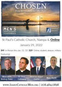 Registration is now open! The Idaho CatholicMen sconferencewill take place on Saturday, January 29, 2022 at St. Paul's in Nampa and online.