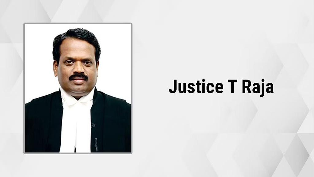 Justice T Raja became Acting Chief Justice of Madras High Court.